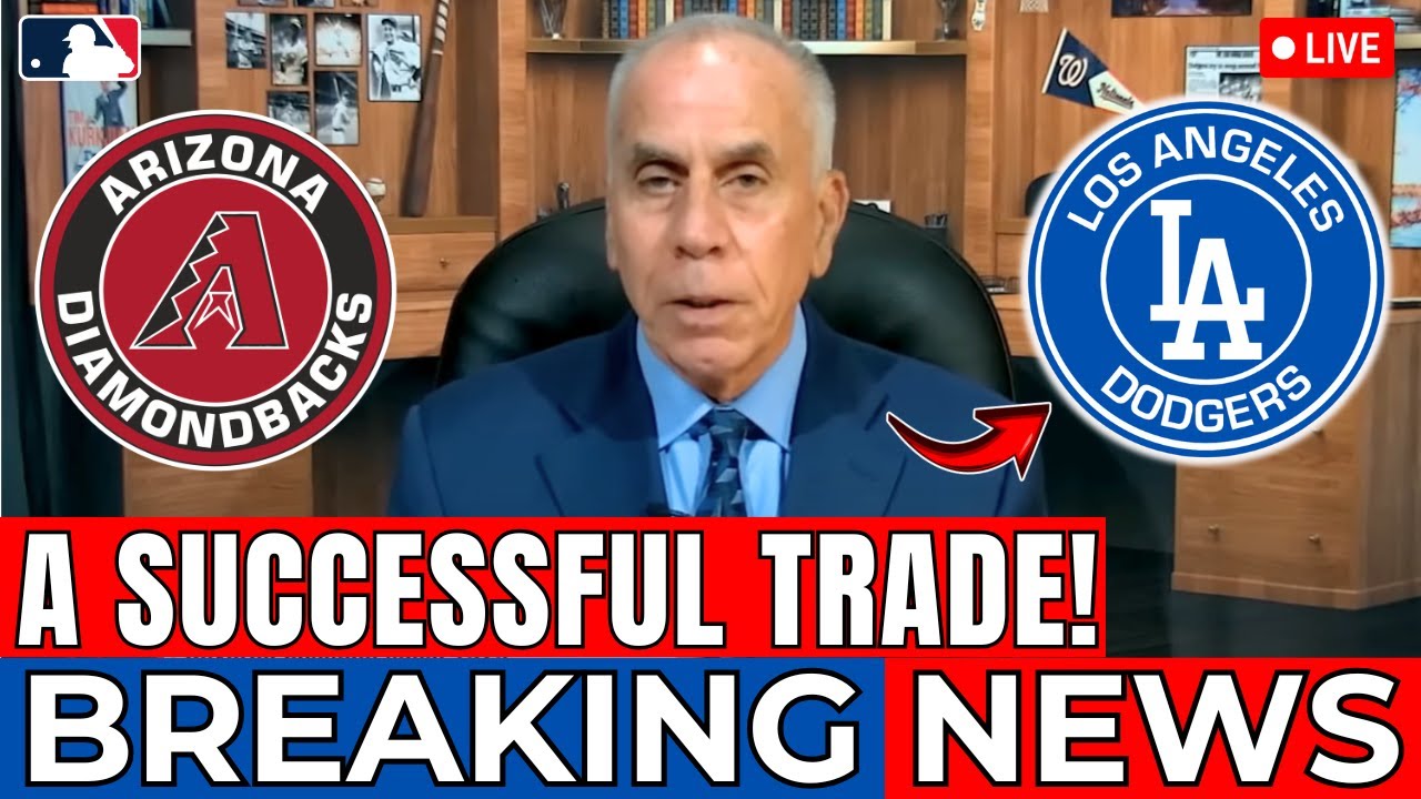 BREAKING! A SUCCESSFUL TRADE BETWEEN DODGERS AND DIAMONDBACKS! [Los Angeles Dodgers News]