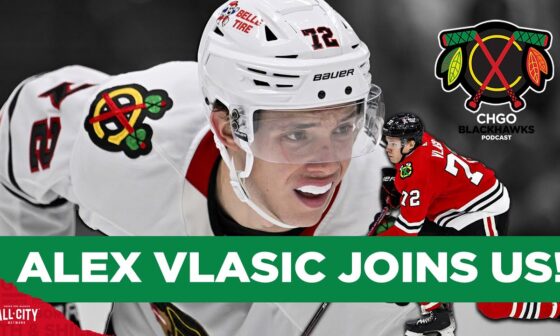 Chicago Blackhawks defenseman Alex Vlasic joins the show! | CHGO Blackhawks Podcast