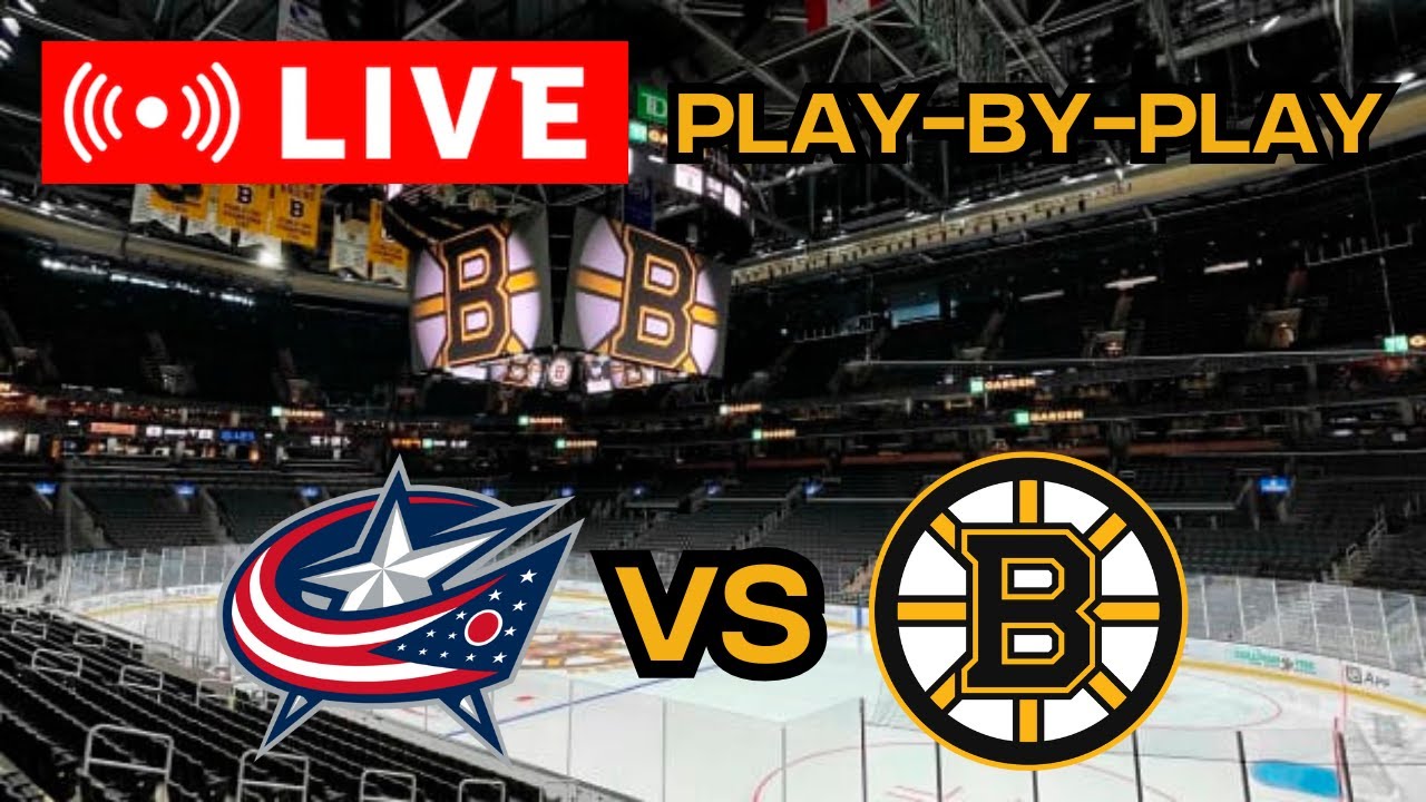 LIVE: Columbus Blue Jackets VS Boston Bruins Scoreboard/Commentary!