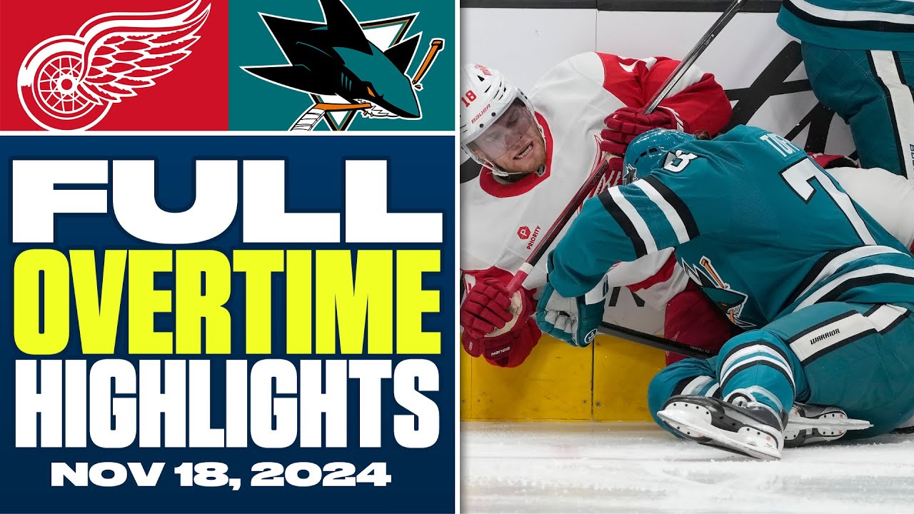 Detroit Red Wings at San Jose Sharks | FULL Overtime Highlights - November 18, 2024