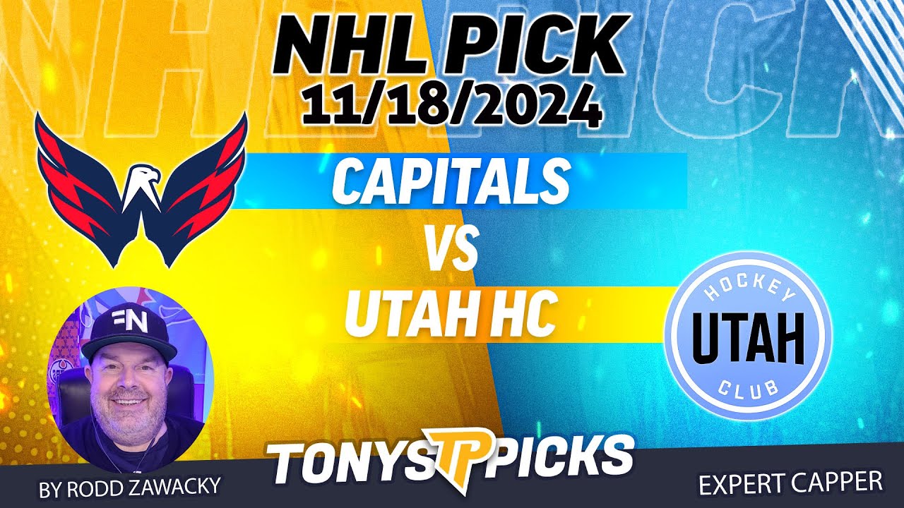 Washington Capitals vs Utah Hockey Club 11/18/24 NHL Pick to Wager