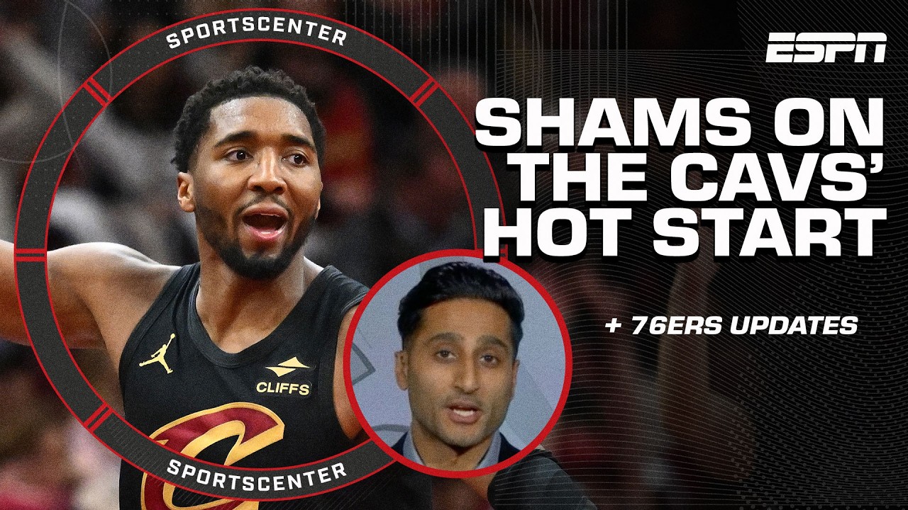 Shams Charania GIVES THE NUMBERS behind the Cavs' HOT start 🔥 + 76ers injury updates | SportsCenter