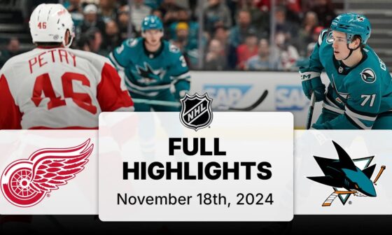 NHL Highlights | Red Wings vs. Sharks | November 18, 2024