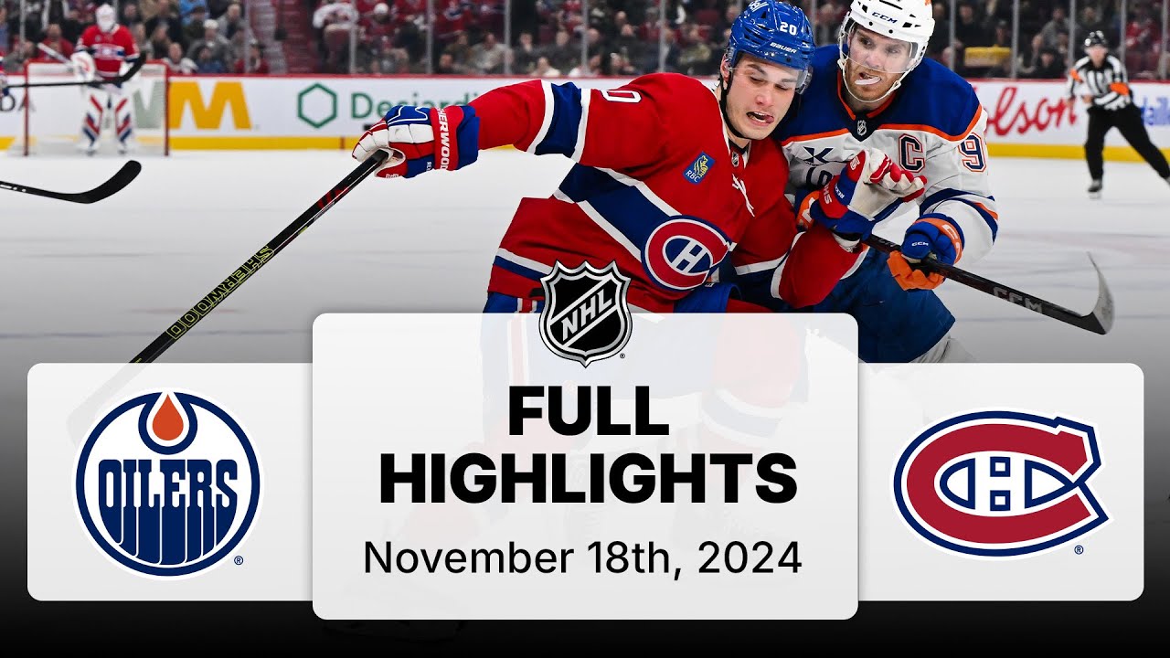 NHL Highlights | Oilers vs. Canadiens | November 18, 2024