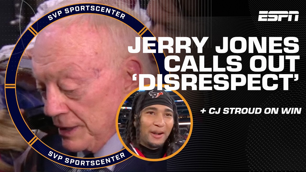 Jerry Jones calls out 'DISRESPECT' after Cowboys' loss 🫢 + C.J. Stroud on Texans' win | SC with SVP