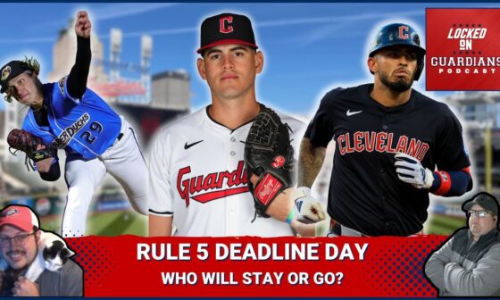 Who Will the Cleveland Guardians Protect On Rule 5 Deadline Day and What Other Moves Will The Make?