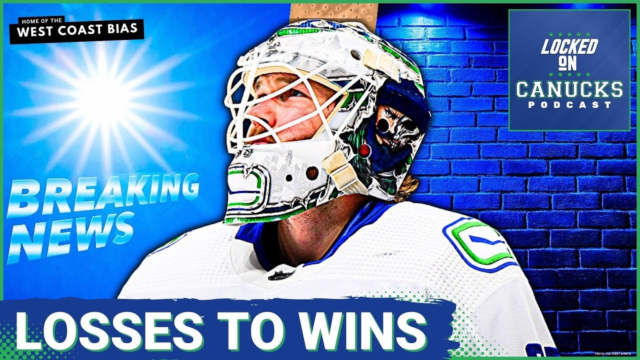 Demko's Return and why the Vancouver Canucks are BACK