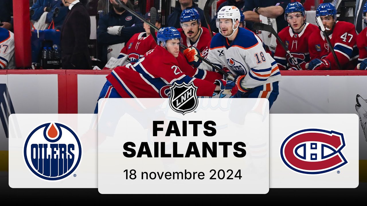 Oilers vs Canadiens | Faits saillants