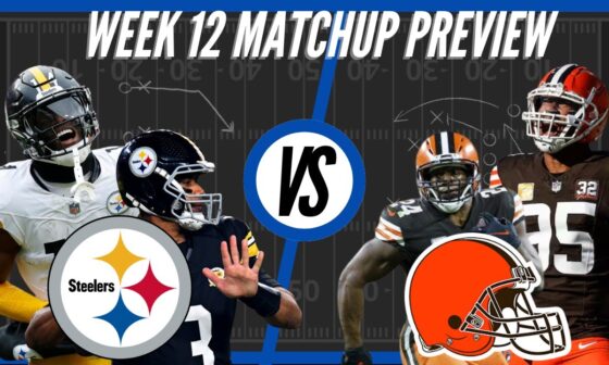 Pittsburgh Steelers vs Cleveland Browns | Week 12 Preview