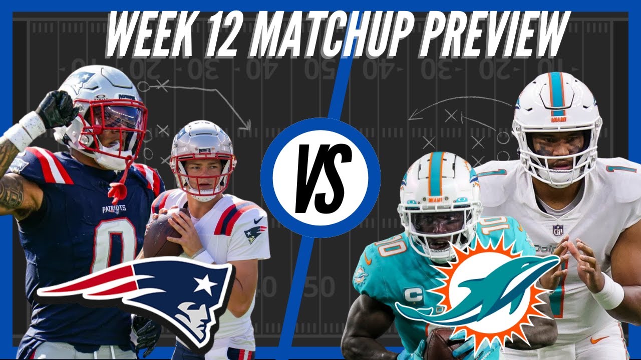 New England Patriots vs Miami Dolphins | Week 12 Preview