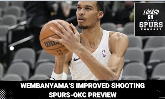 Victor Wembanyama's improved shooting; San Antonio Spurs-Thunder preview