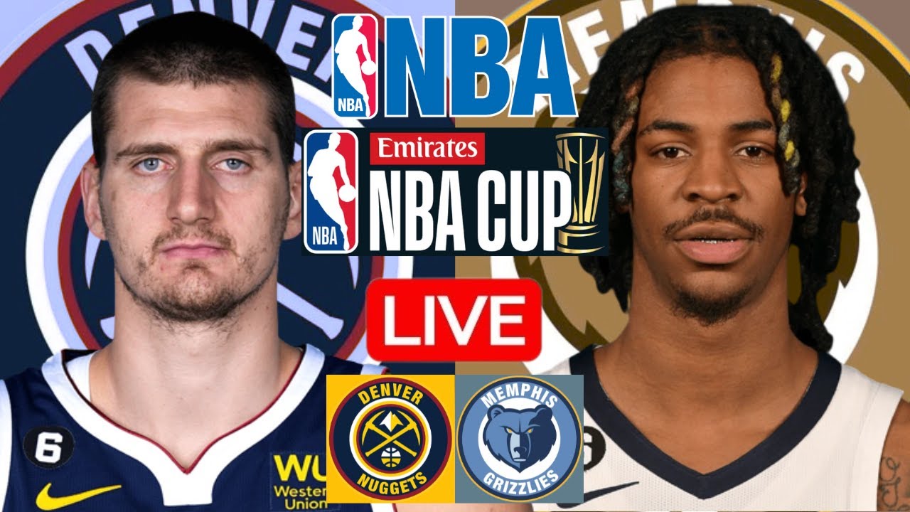 LIVE: DENVER NUGGETS vs MEMPHIS GRIZZLIES | NBA | PLAY BY PLAY | SCOREBOARD