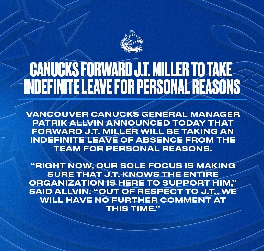 [Canucks] JT Miller to take indefinite leave for personal reasons