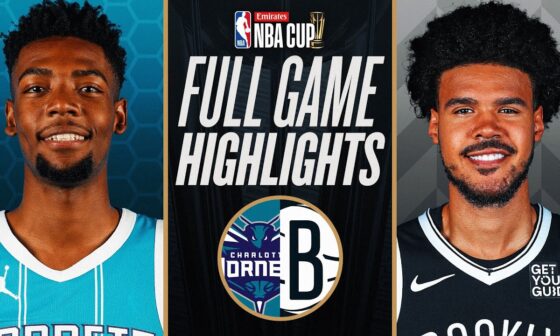 HORNETS at NETS | EMIRATES NBA CUP 🏆 | FULL GAME HIGHLIGHTS | November 19, 2024