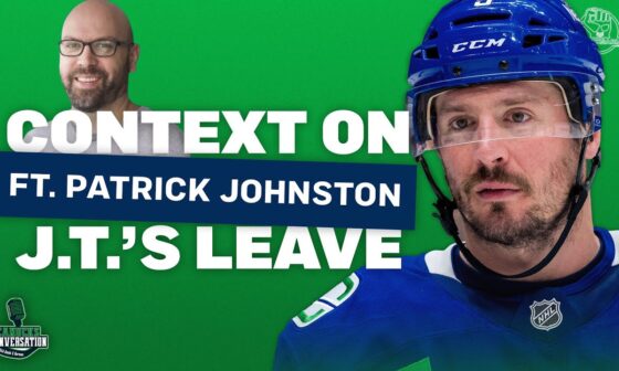 Patrick Johnston provides context on J.T. Miller's leave from the Canucks