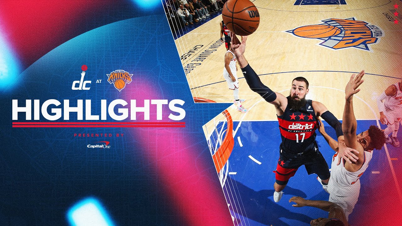 Highlights: Washington Wizards at New York Knicks | 11.18.24