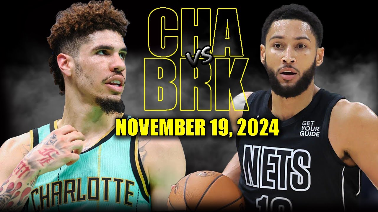 Brooklyn Nets vs Charlotte Hornets Full Game Highlights - November 19, 2024 | 2024-25 NBA Season