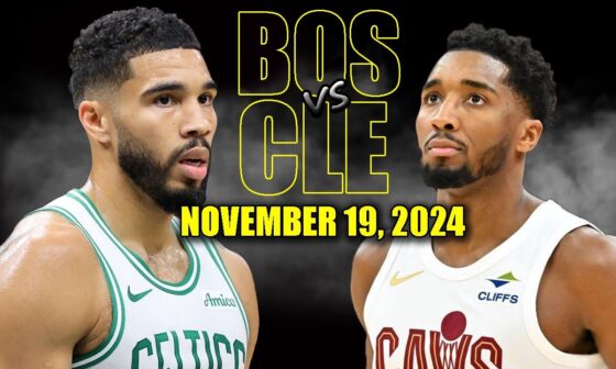 Boston Celtics vs Cleveland Cavaliers Full Game Highlights - November 19, 2024 | 2024-25 NBA Season