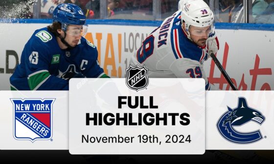 NHL Highlights | Rangers vs. Canucks - November 19, 2024