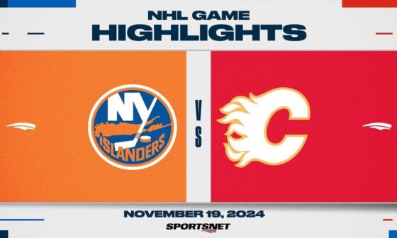 NHL Highlights | Islanders vs. Flames - November 19, 2024