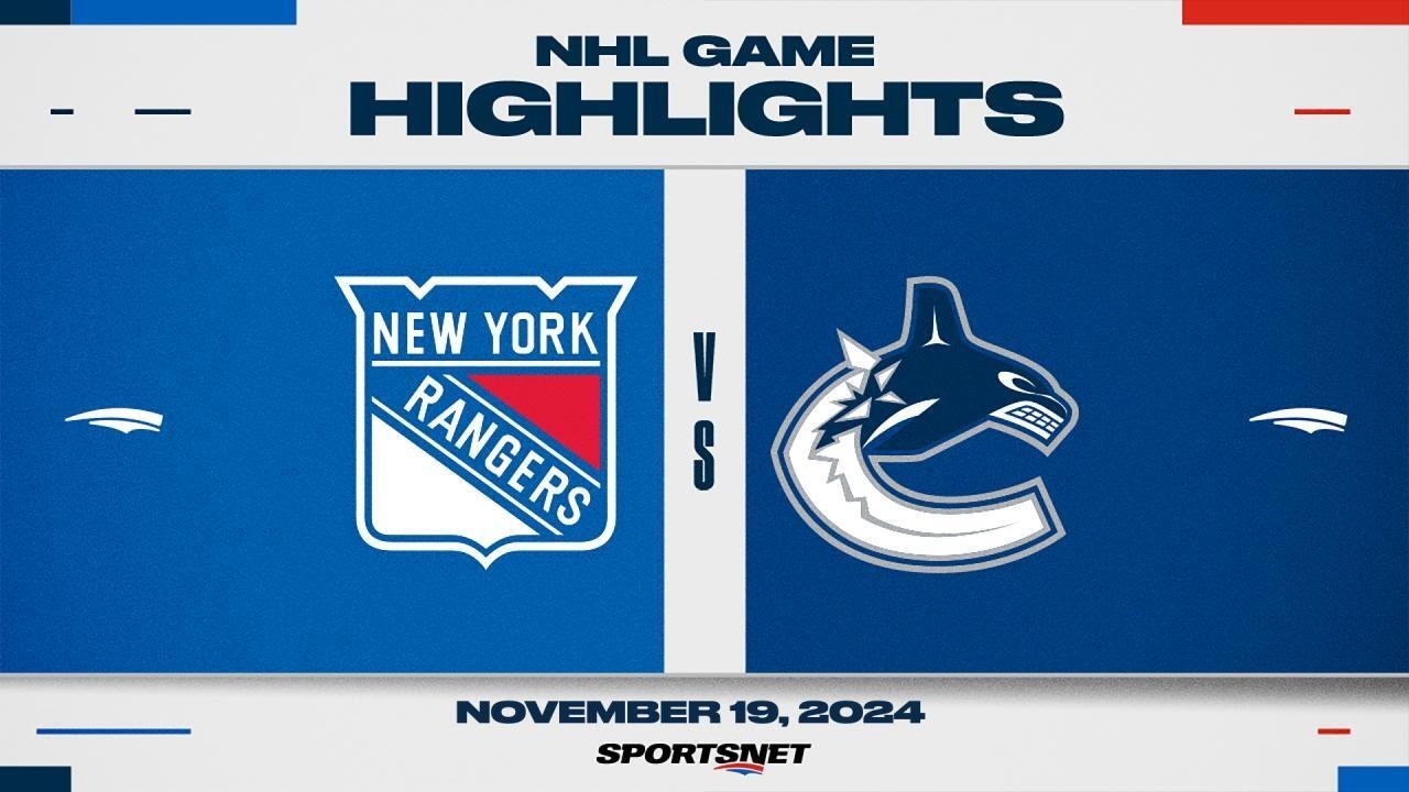 NHL Highlights | Rangers vs. Canucks - November 19th, 2024