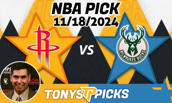 Houston Rockets vs. Milwaukee Bucks Pick 11/18/24 NBA Spread Pick