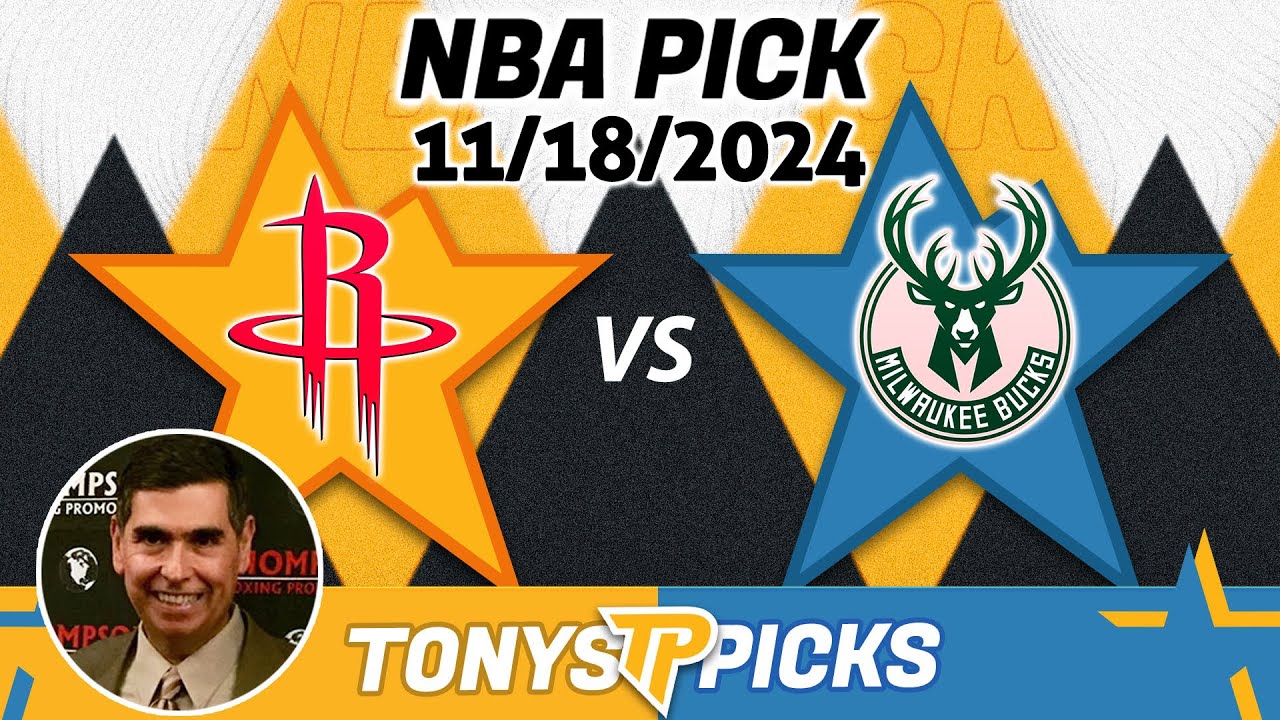 Houston Rockets vs. Milwaukee Bucks Pick 11/18/24 NBA Spread Pick