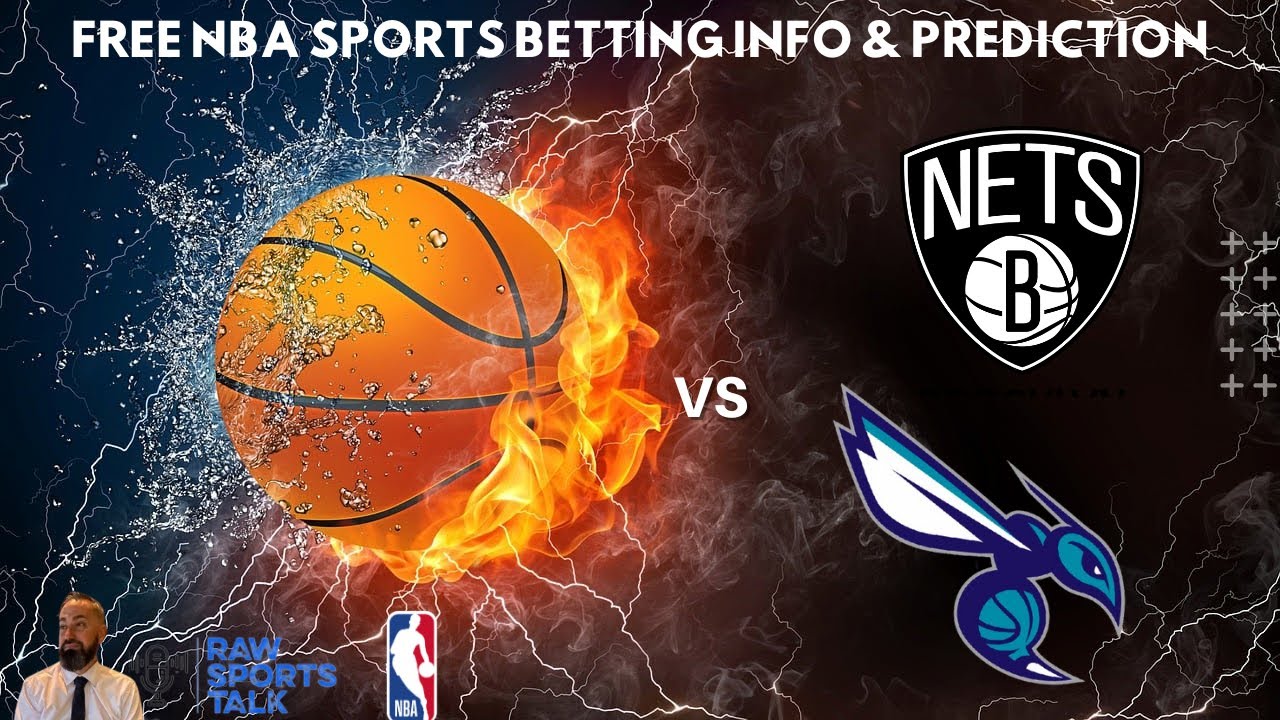 Brooklyn Nets VS Charlotte Hornets :Free NBA Betting Info For 11/19/24