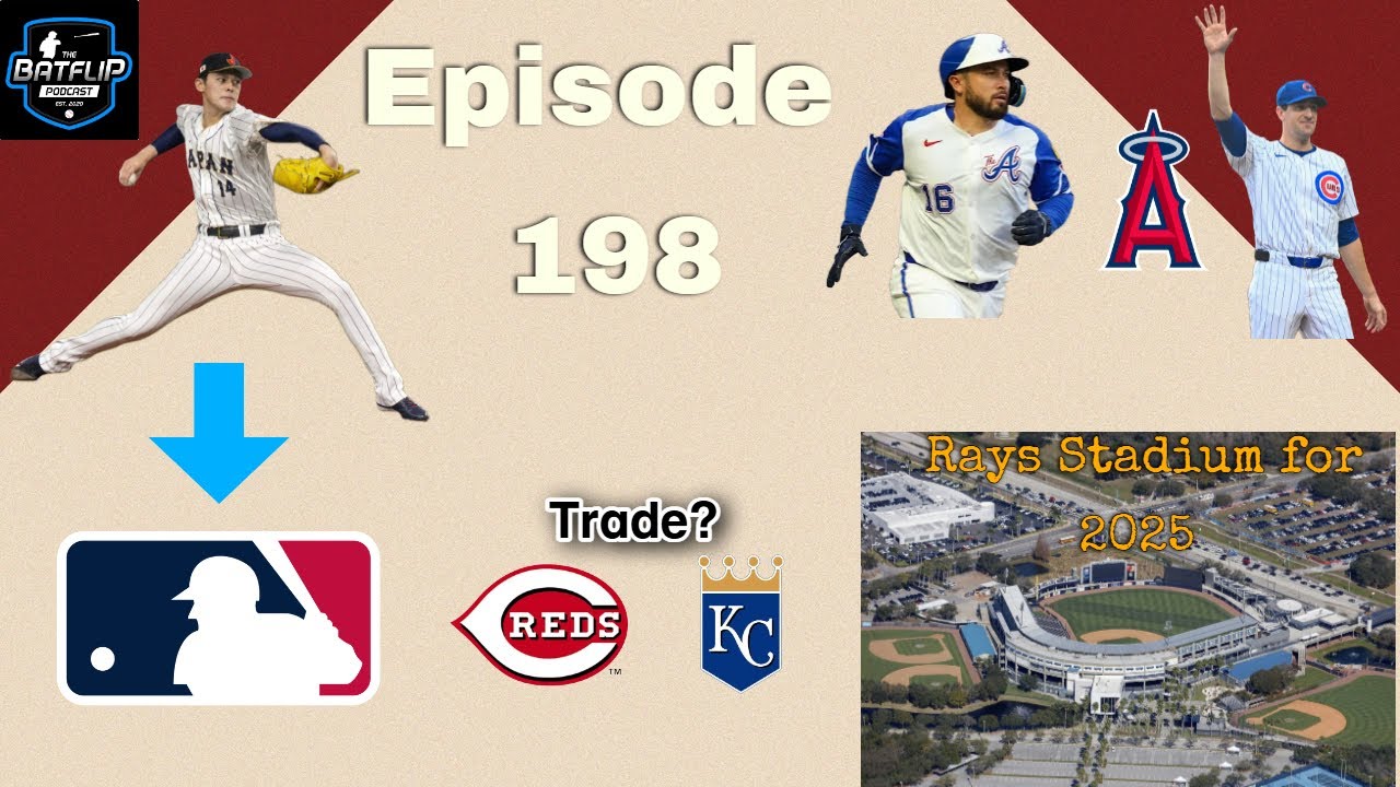 Roki Sasaki Posted, Angels make Moves, Reds and Royals talking trade, Rays get a stadium for 2025!