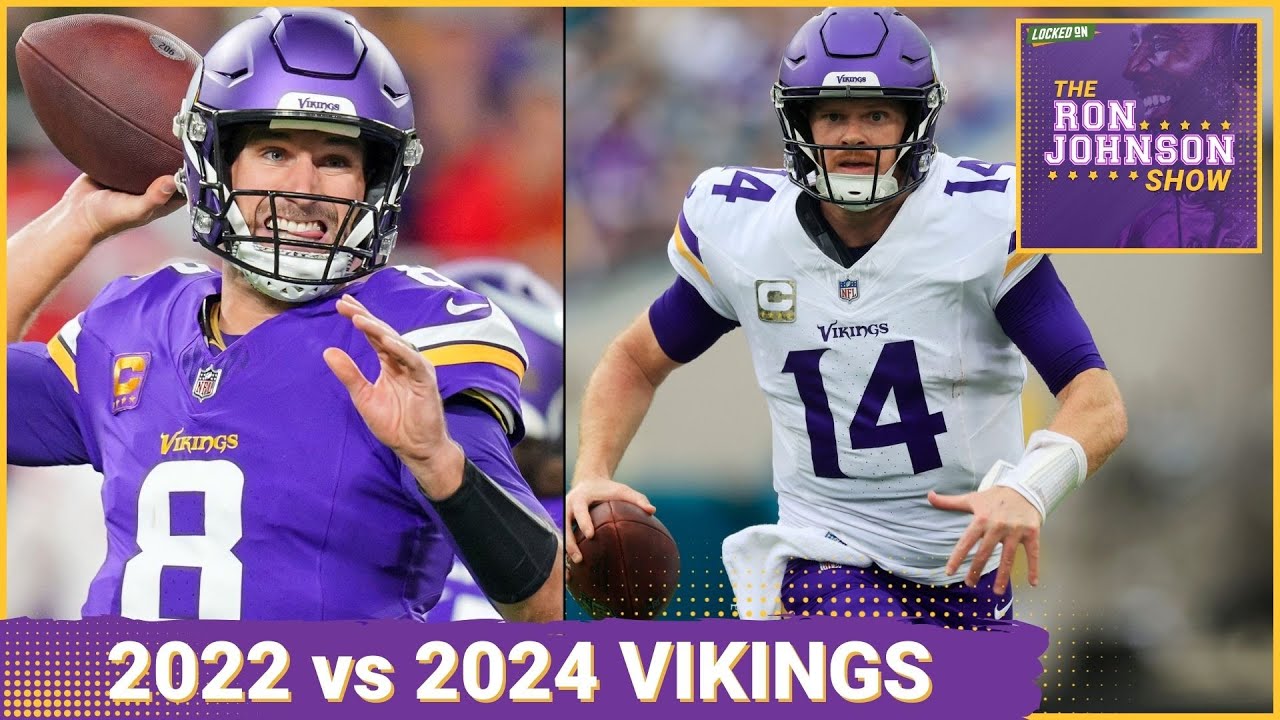 Comparing the 2022 Minnesota Vikings to the 2024 Vikings | The Ron Johnson Show