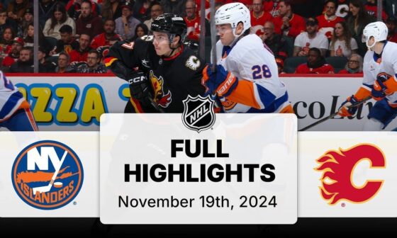 NHL Highlights | Islanders vs. Flames - November 19, 2024