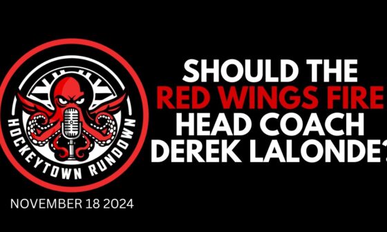 SHOULD THE DETROIT RED WINGS FIRE HEAD COACH DEREK LALONDE?