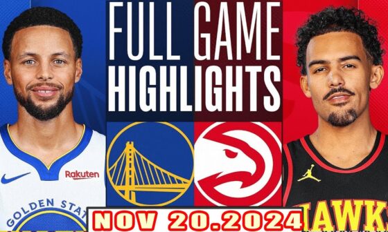 Golden State Warriors Vs Atlanta Hawks FULL GAME Highlights Nov 20,2024 NBA Season 2024-25