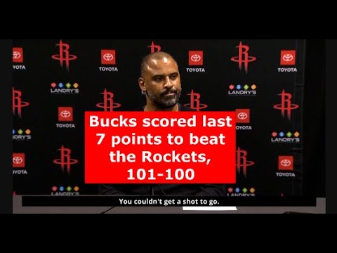 Ime Udoka after the Rockets' 101-100 loss to the Milwaukee Bucks