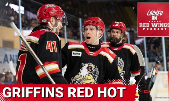 What is driving the Griffins' red hot start? Ft. Andrew Rinaldi of the Calder Times