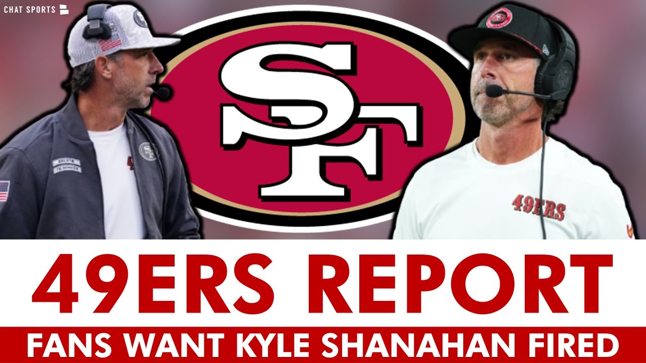 San Francisco 49ers FIRING Head Coach Kyle Shanahan Due To Bad 2024? Some 49ers Fans Want Him Gone