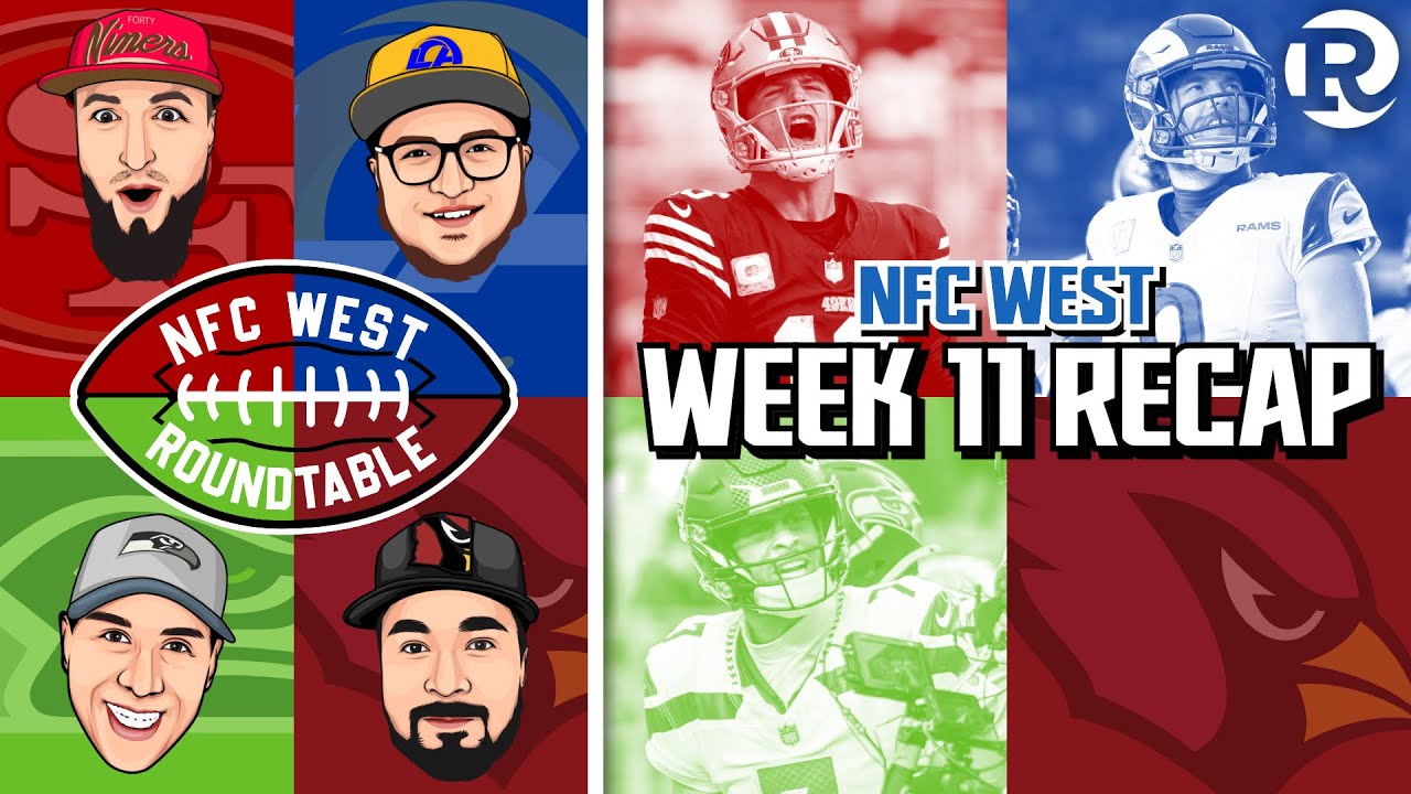 NFC West Roundtable | NFL Week 11 Recap