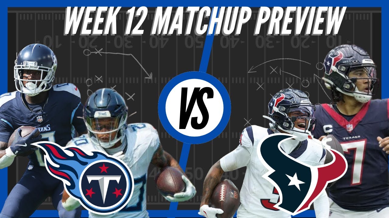 Tennessee Titans vs Houston Texans | Week 12 Preview