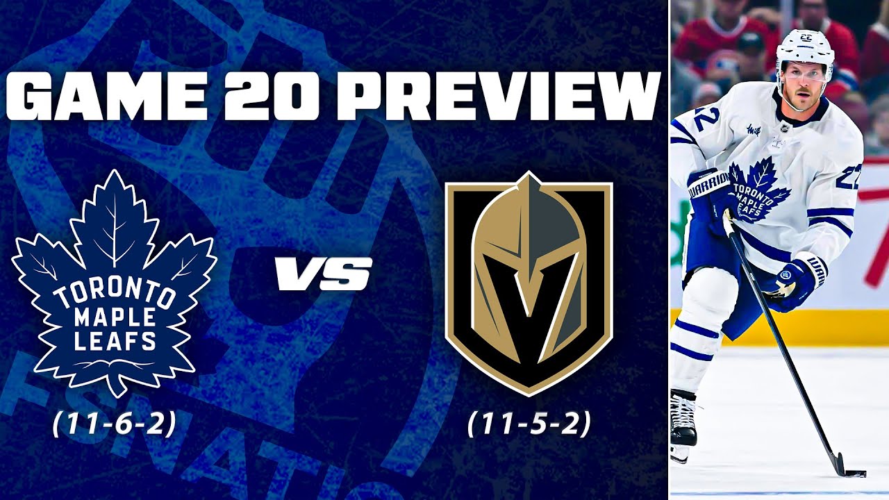 Maple Leafs vs Vegas Golden Knights - Game 20 Preview & Bets