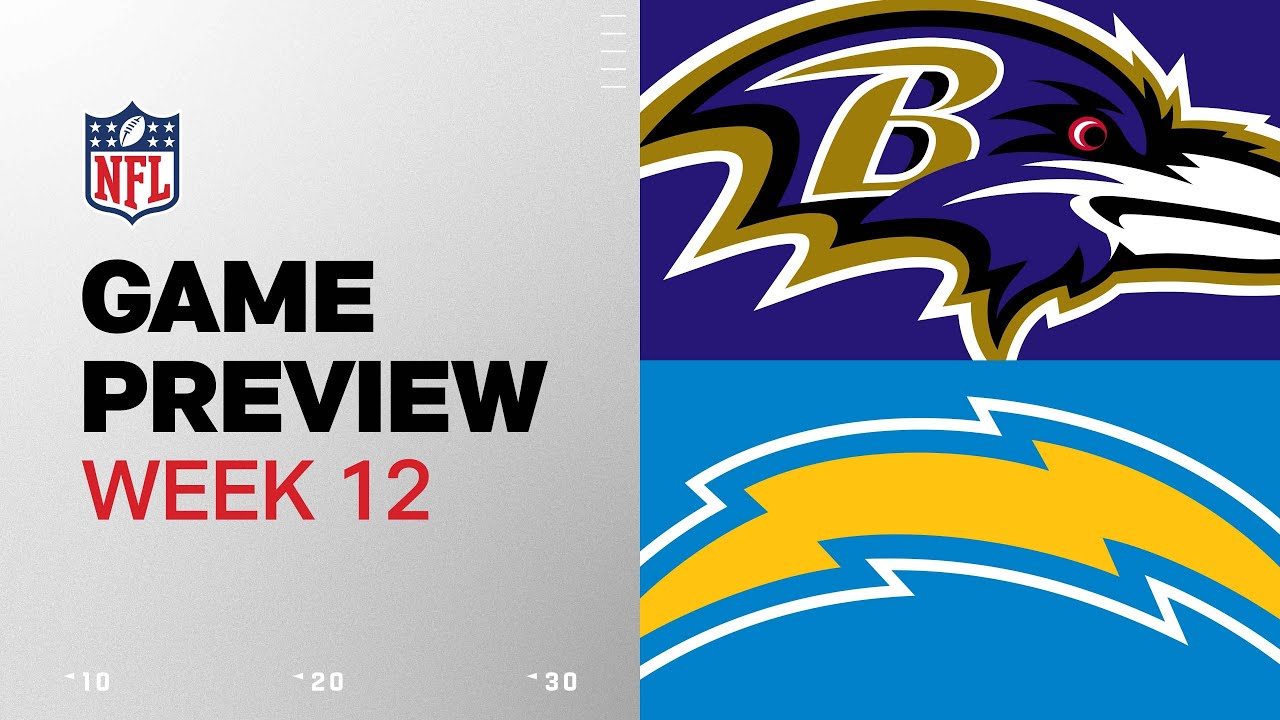 Baltimore Ravens vs. Los Angeles Chargers | 2024 Week 12 Game Preview