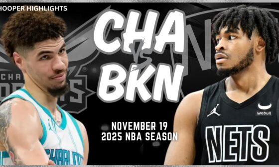 Charlotte Hornets vs Brooklyn Nets Full Game Highlights | Nov 19 | 2025 NBA Season