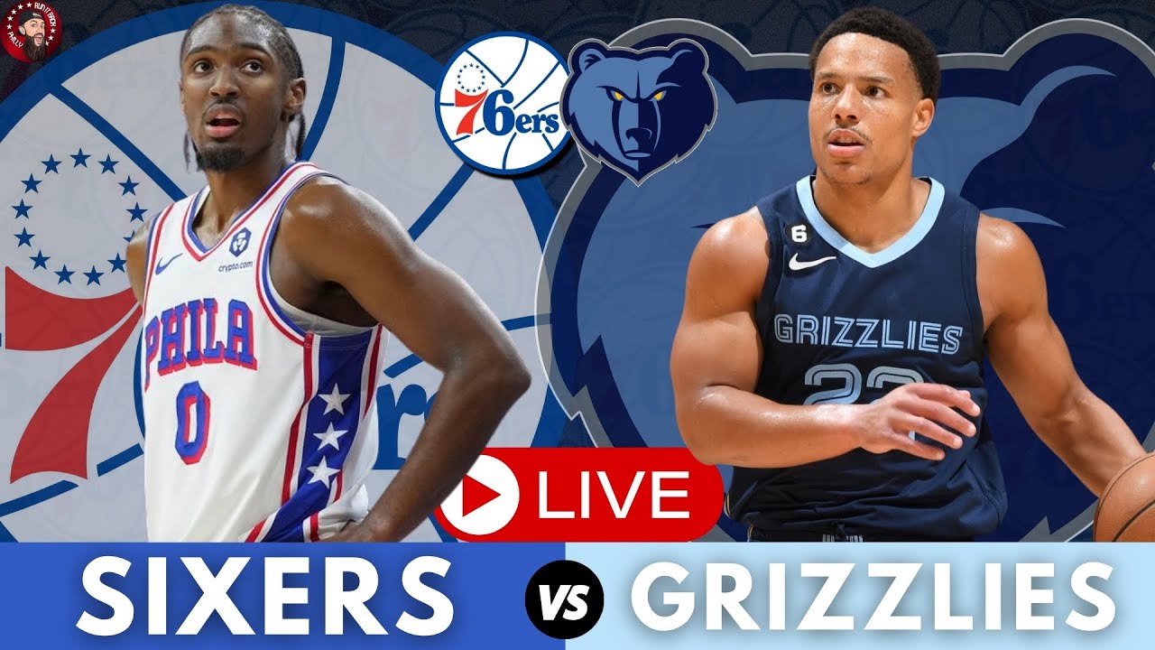 Philadelphia 76ers vs Memphis Grizzlies Play-By-Play & Live Scoreboard