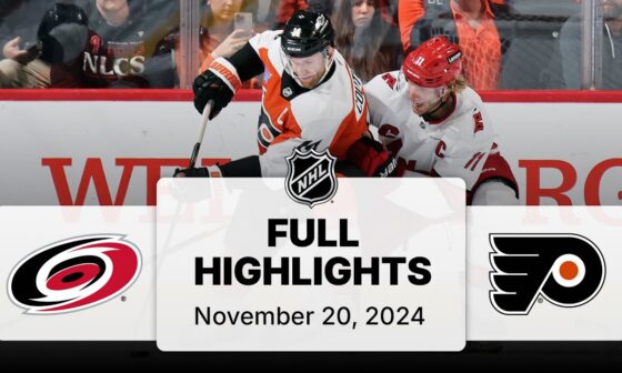 NHL Highlights | Hurricanes vs. Flyers - November 20, 2024