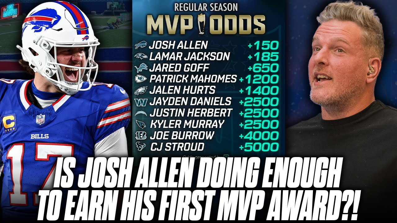 Is Josh Allen Playing MVP Worthy Football? | Pat McAfee Show