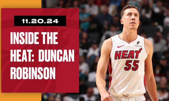 Inside the HEAT | Episode 2 - Duncan Robinson