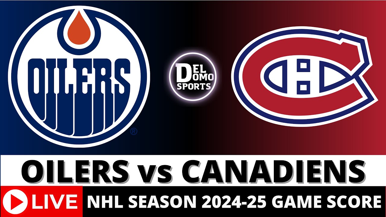 EDMONTON OILERS VS MONTREAL CANADIENS LIVE 🏒 NHL Game Score Radio Play-by-Play - Nov 18, 2024