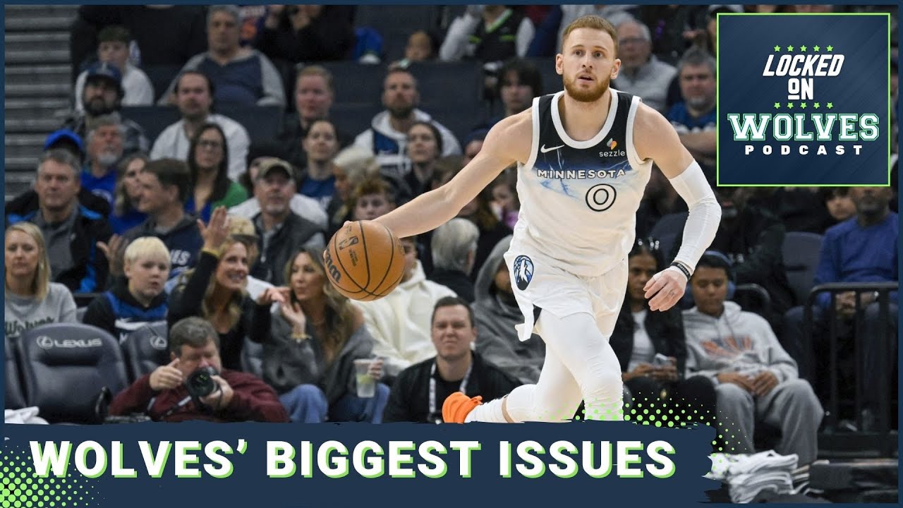 The Minnesota Timberwolves biggest issues + struggling defensive lineups