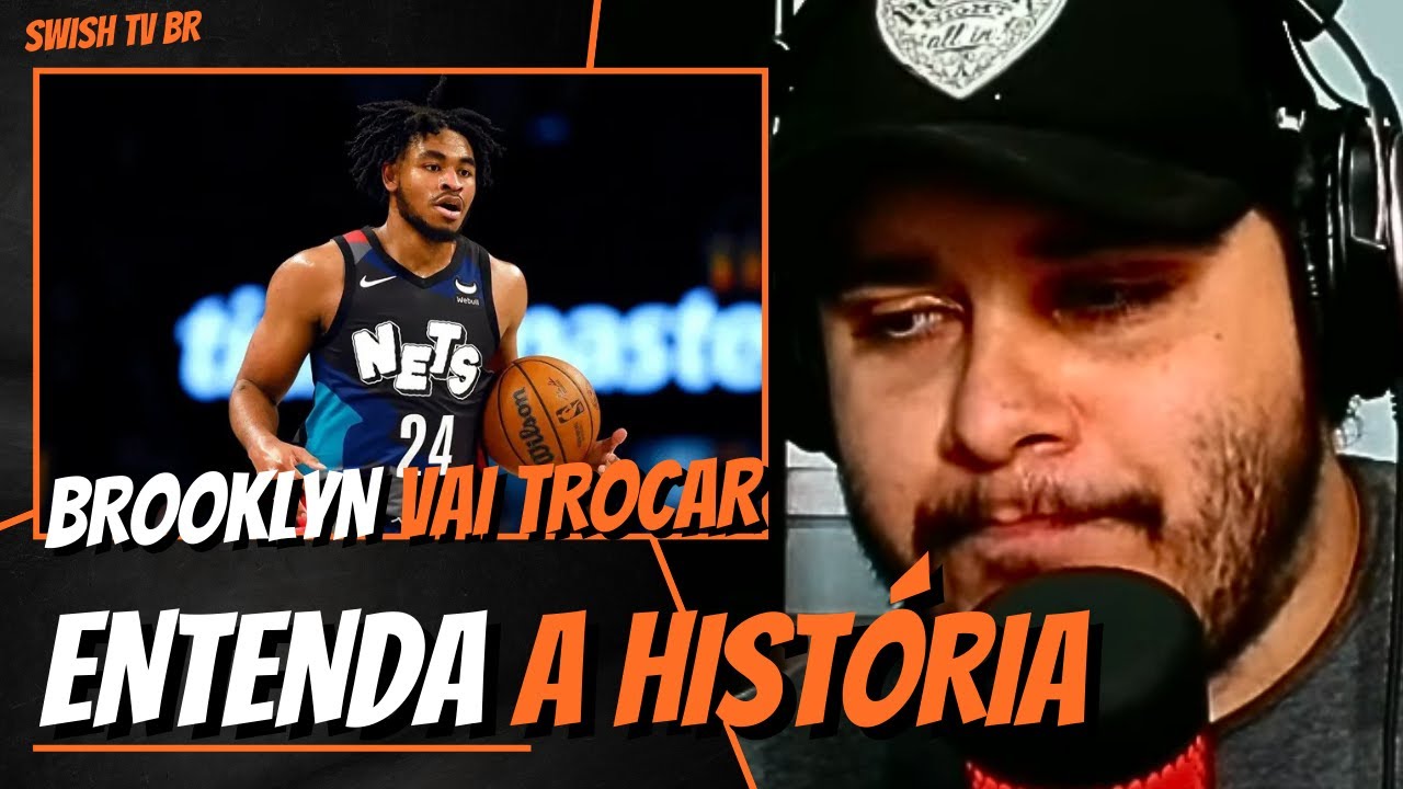 Cam Thomas TROCADO do Brooklyn Nets - Entenda TODA A HISTÓRIA!