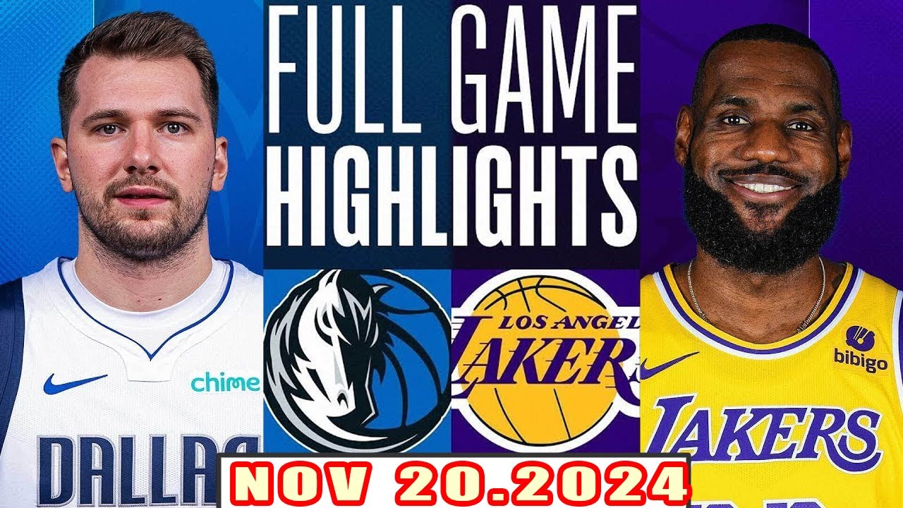 Los Angeles Lakers Vs Dallas Mavericks FULL GAME Highlights Nov 20,2024 NBA Season 2024-25