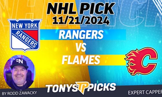 New York Rangers vs Calgary Flames 11/21/24 NHL Pick Explained